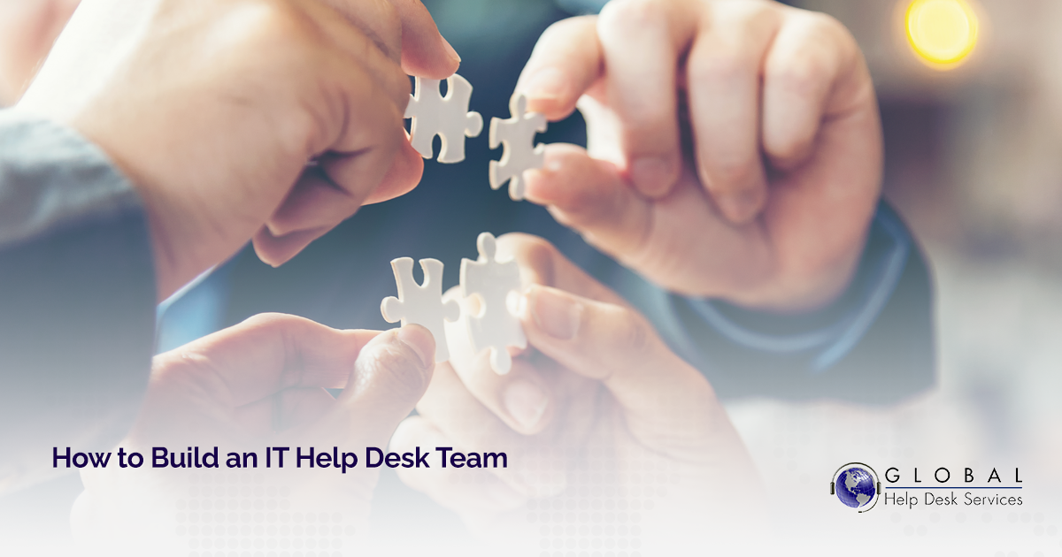How to Build an IT Help Desk Team