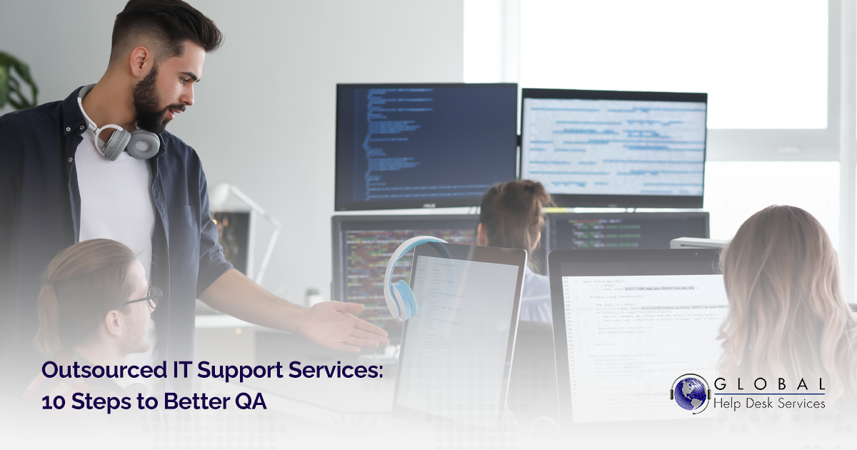 Outsourced IT Support Services: 10 Steps to Better QA