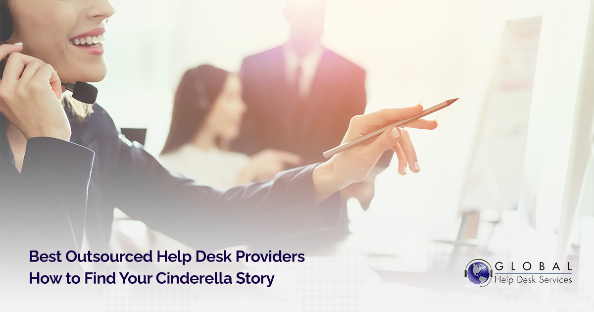 best-outsourced-help-desk-providers-find-your-cinderella-story-image