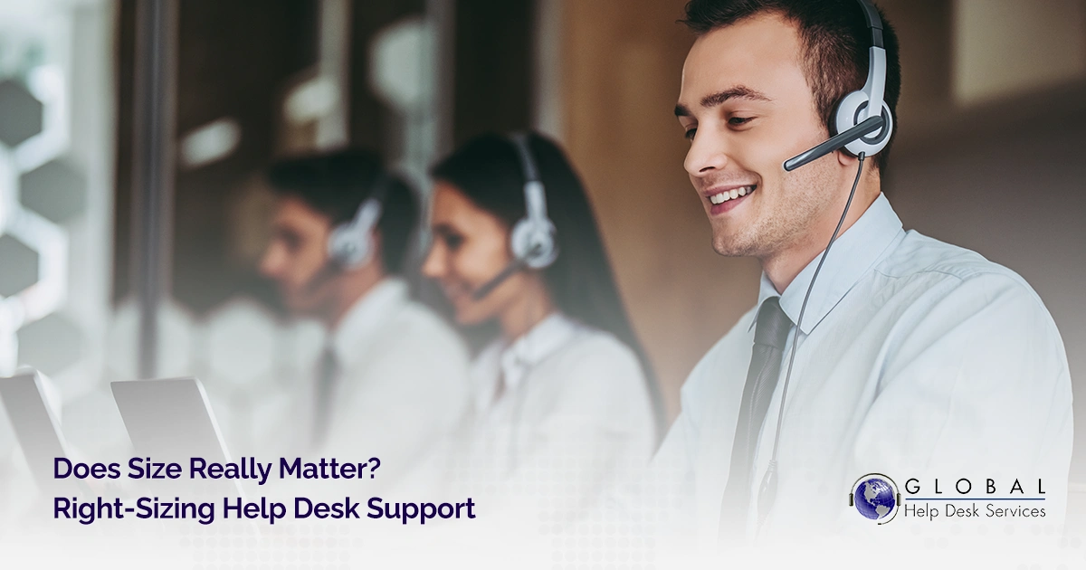 does-size-matter-right-sizing-help-desk-support