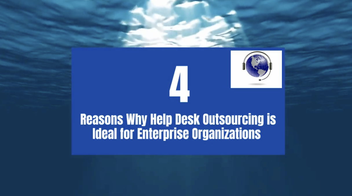 Why Help Desk Outsourcing is Ideal for Enterprise Organizations