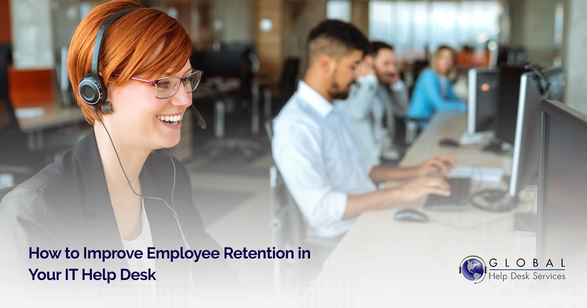 How to Improve Employee Retention in Your IT Help Desk
