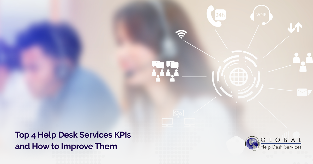 Top 4 Help Desk Services KPIs and How to Improve Them